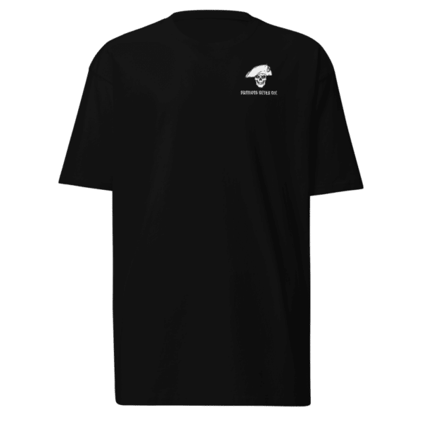 Presale - Patriots Never Die T-Shirt - Image 2